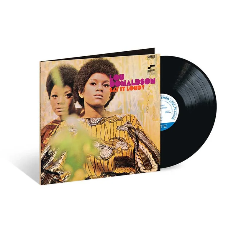 Lou Donaldson - Say It Loud! - Blue Note Classic LP