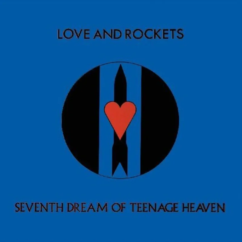 Love And  Rockets - Seventh Dream Of Teenage Heaven - LP