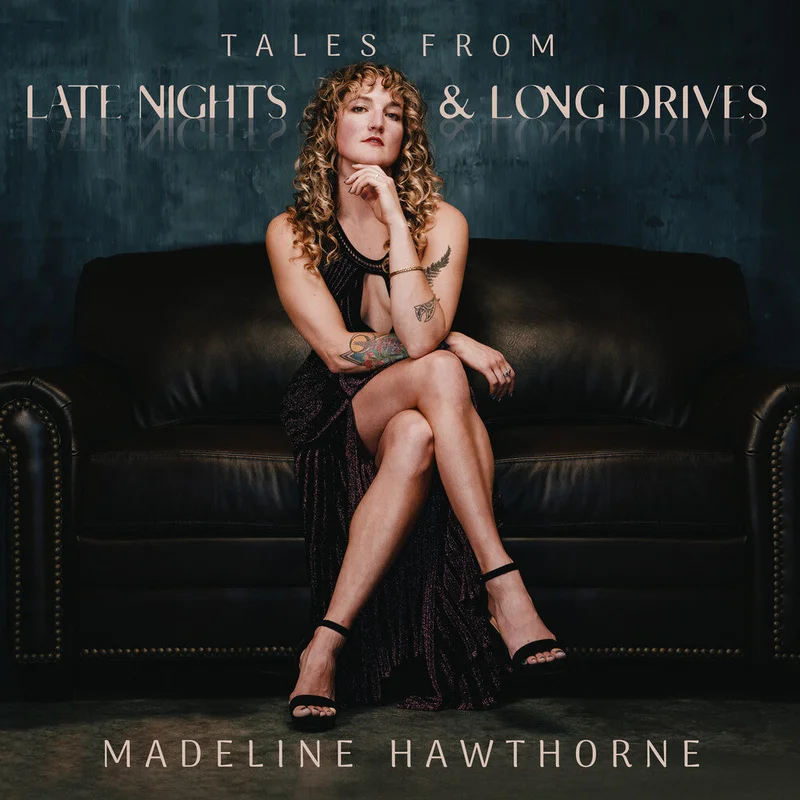 Madeline Hawthorne - Tales From Late Nights & Long Drives [Indie Exclusive] [Limited Edition]