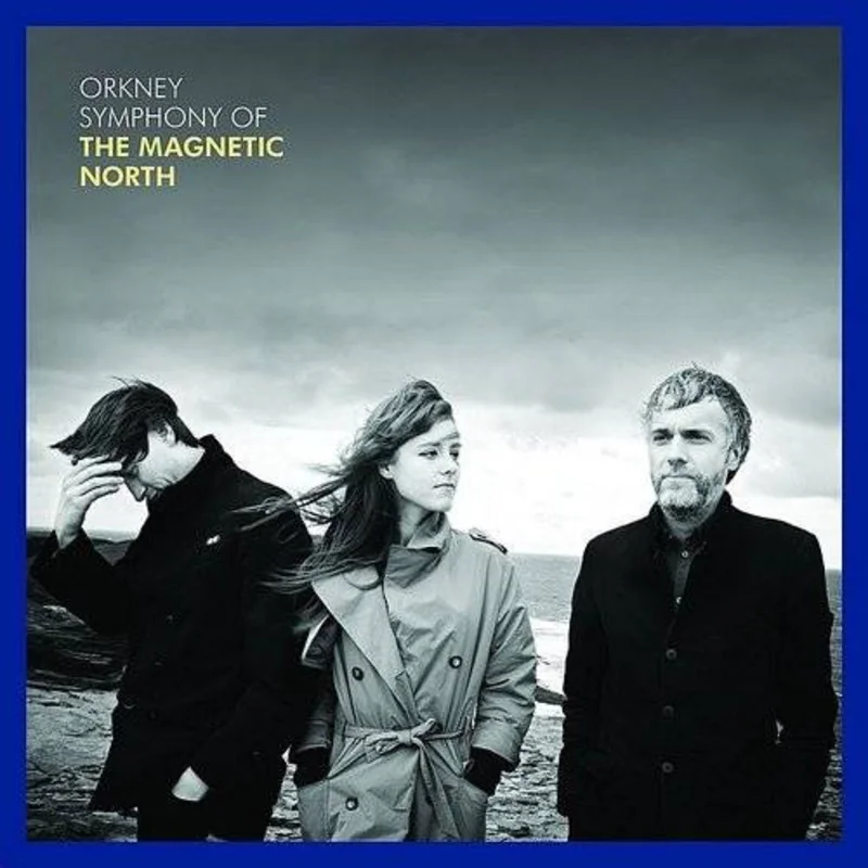 Magnetic North - Orkney: Symphony of The Magnetic North - LP