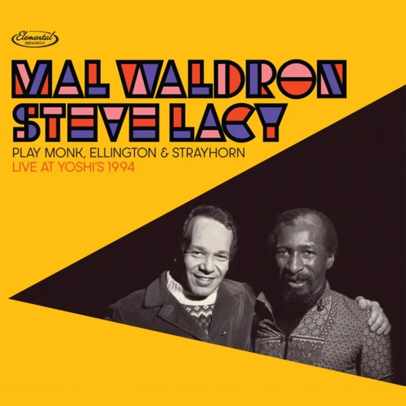 MAL WALDRON & STEVE LACY - Play Monk, Ellington & Strayhorn - Live At Yoshi's 1994 - 2LP - Deluxe 180g Vinyl [APR 10]