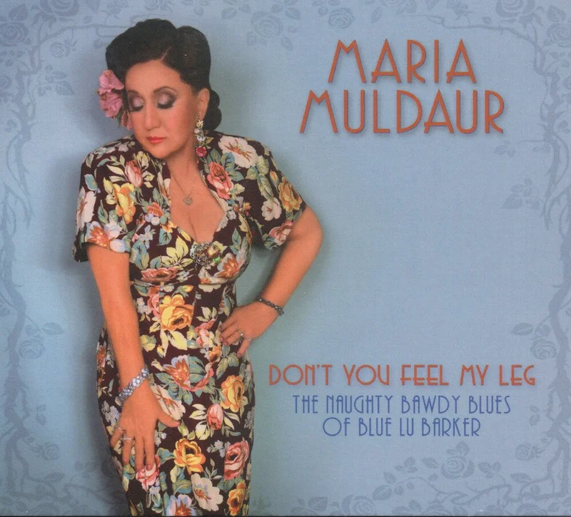 Maria Muldaur - Don't You Feel My Leg [CD]