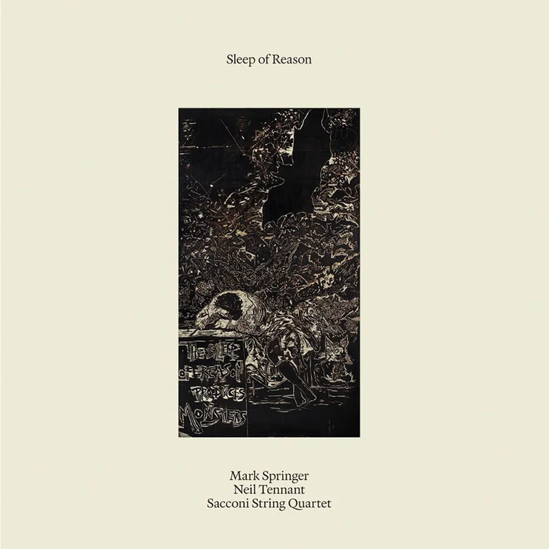 MARK SPRINGER | NEIL TENNANT | SACCONI STRING QUARTET - Sleep Of Reason - 2LP - Vinyl