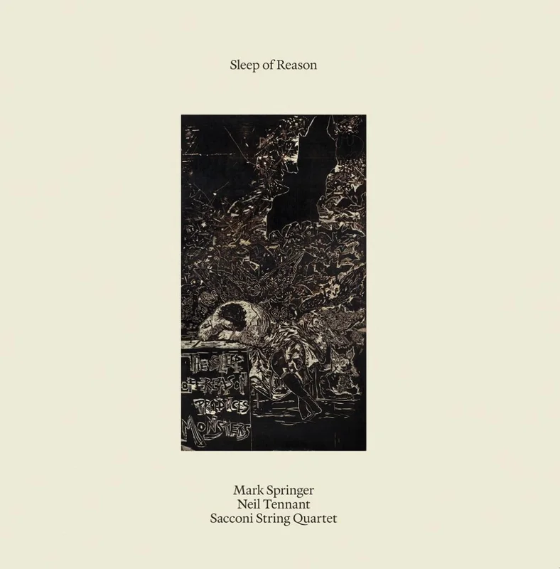 Mark Springer/Neil Tennant/Sacconi String Quartet - Sleep of Reason (Vinyl 2LP)