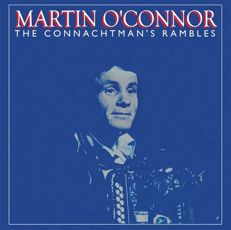MARTIN O'CONNOR - The Connachtman's Rambles - CD
