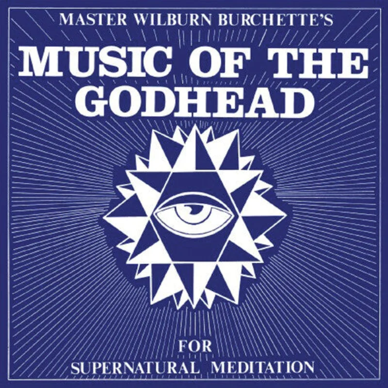 Master Wilburn Burchette - Music of the Godhead - LP