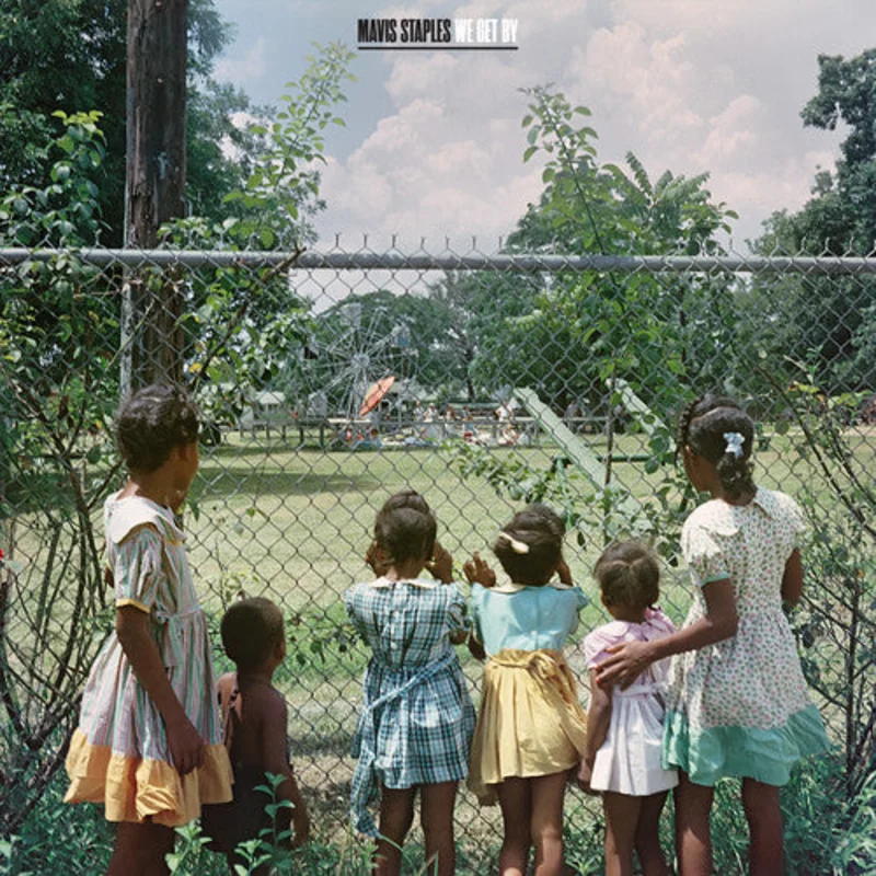 Mavis Staples - We Get By [LP]