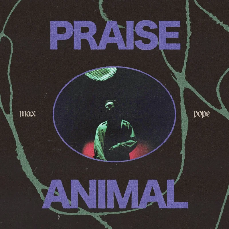 Max Pope - Praise Animal [Clear Vinyl]