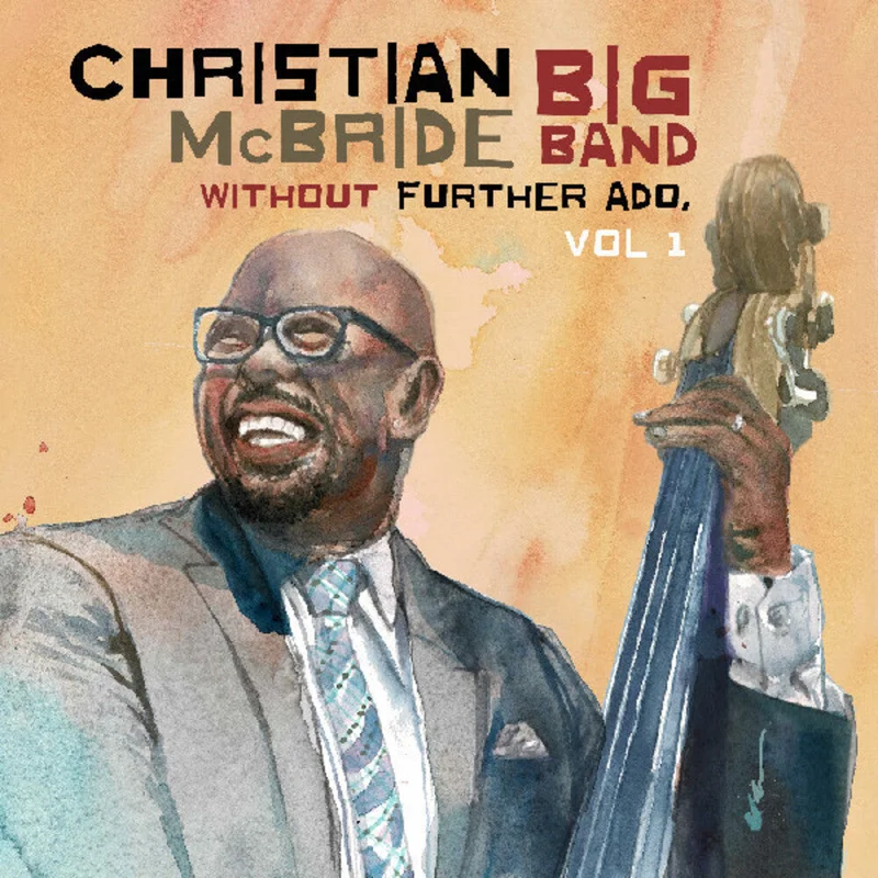McBride, Christian Big Band - Without Further Ado, Vol 1 [CD]