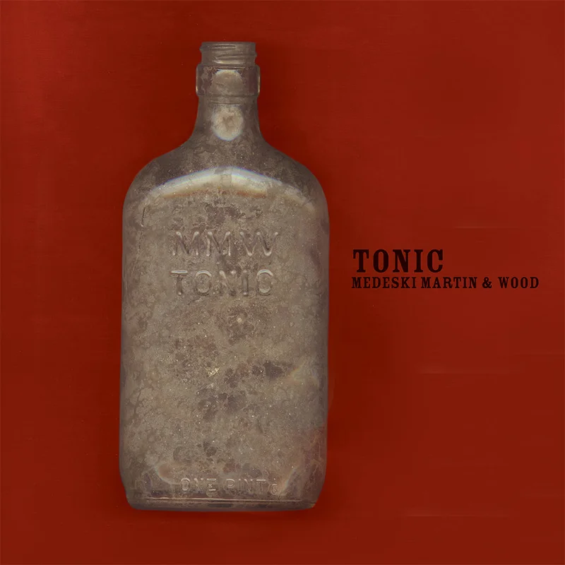 MEDESKI MARTIN & WOOD - Tonic (Blue Note Classic Vinyl Series) - 2LP - Deluxe 180g Vinyl [MAR 20]