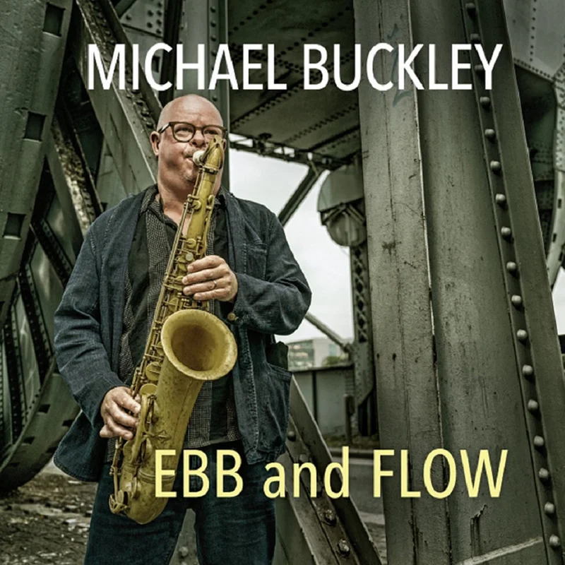 MICHAEL BUCKLEY - EBB and FLOW - CD