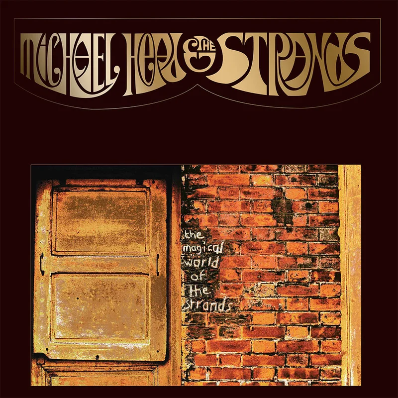 MICHAEL HEAD AND THE STRANDS - The Magical World Of The Strands (Reissue)