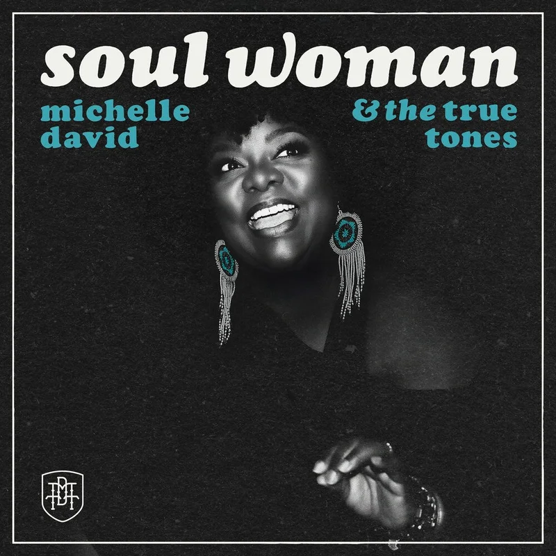 Michelle David  & The True-Tones - Soul Woman [Clear Vinyl]