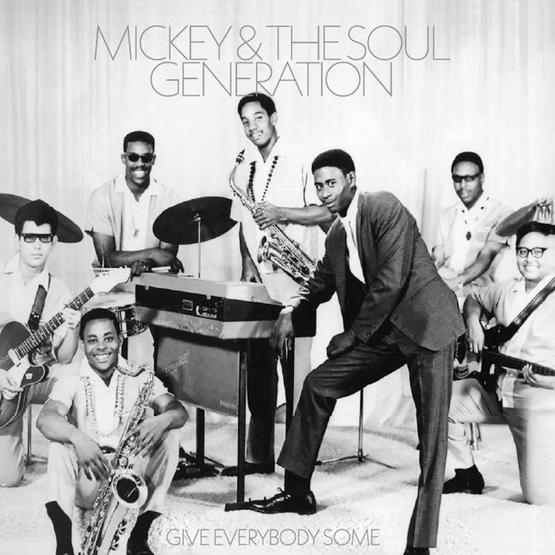 MICKEY and THE SOUL GENERATION - Give Everybody Some - LP - Black Vinyl [APR 10]