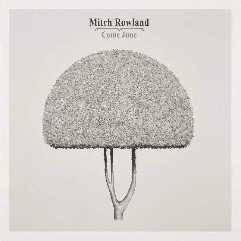 Mitch Rowland - Come June [CD]