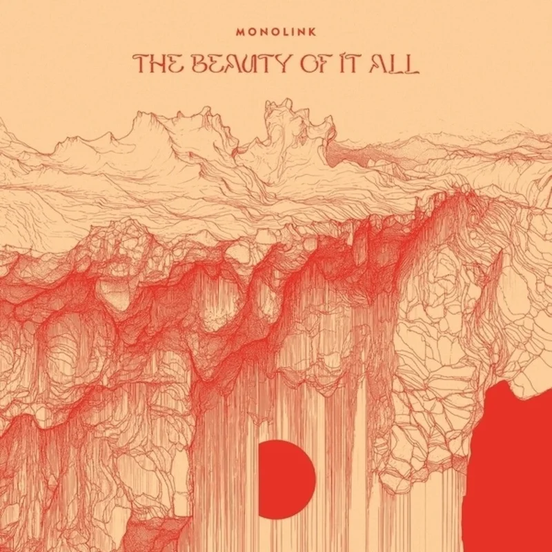 Monolink - Beauty Of It All [180 Gram] (Can)