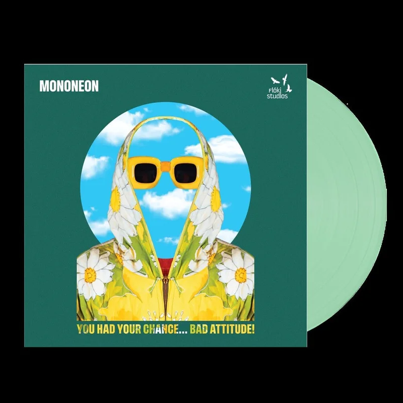 MonoNeon - You Had Your Chance - Bad Attitude [Colored Vinyl] (Grn)