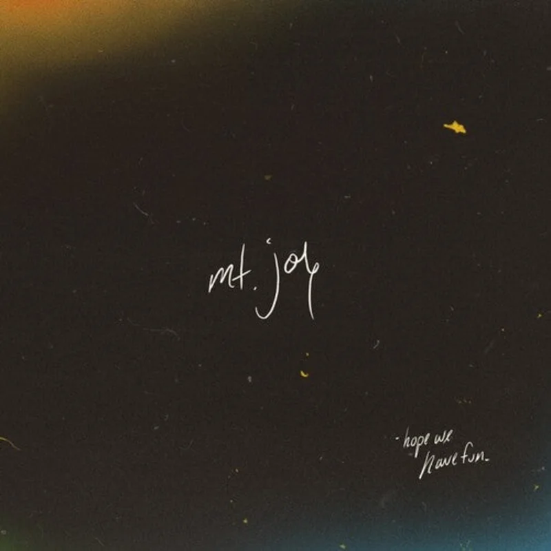 Mt. Joy - Hope We Have Fun [INDIE EXCLUSIVE]