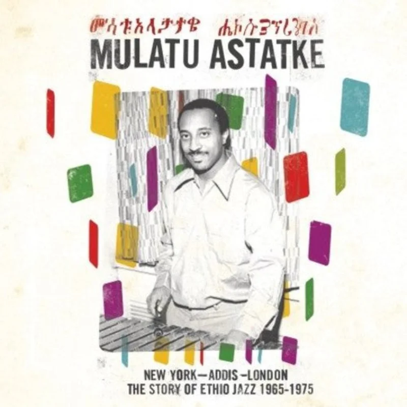 Mulatu Astatke - New York - Addis - London
