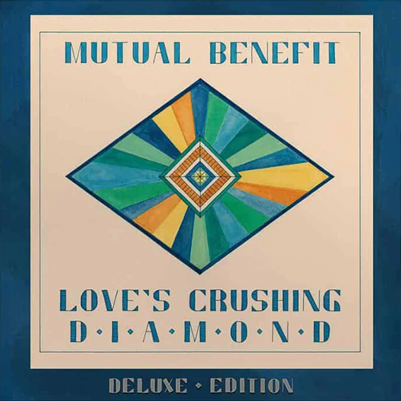 MUTUAL BENEFIT - Love's Crushing Diamond (Deluxe Edition Inc. Cowboy's Prayer EP) - LP - Vinyl