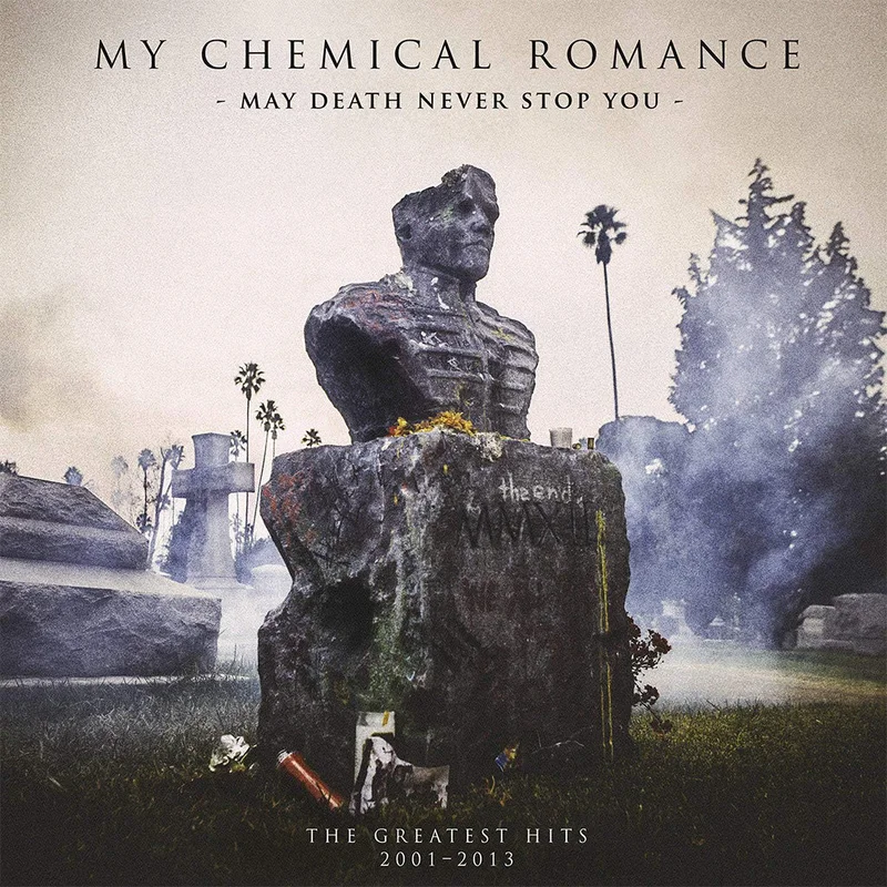 MY CHEMICAL ROMANCE - May Death Never Stop You: Greatest Hits 2001-2013 (Reissue) - 2LP - Black Vinyl