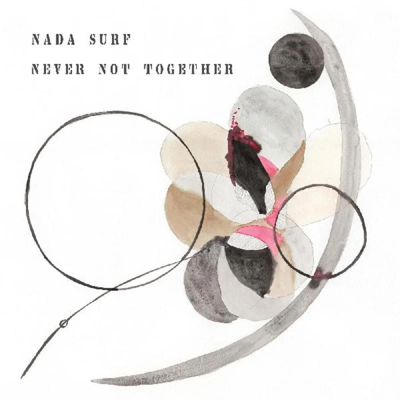 Nada Surf - Never Not Together - LP