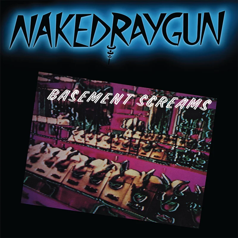 NAKED RAYGUN - Basement Screams (Remastered) - LP - 'Dark Teal' Colour Vinyl