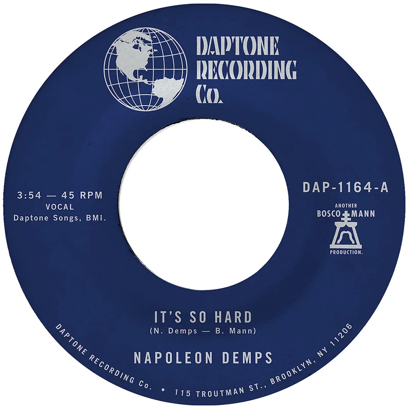 NAPOLEON DEMPS - Its So Hard b/w Its So Hard (Part Two) - 7'' - Vinyl [APR 3]