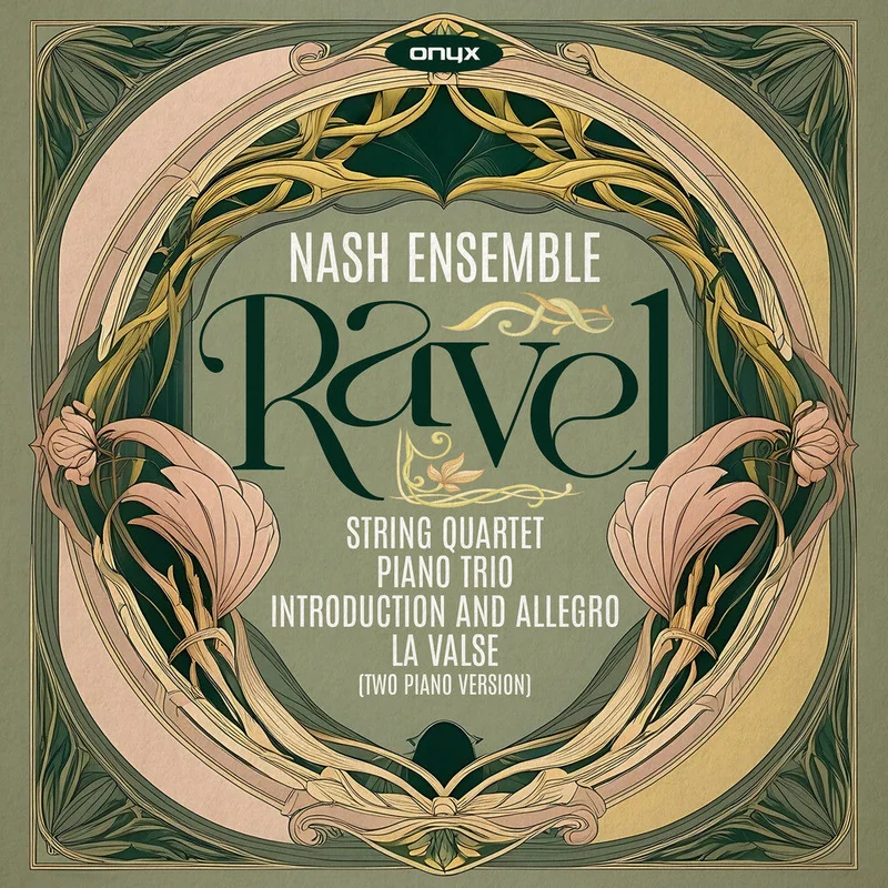Nash Ensemble - Ravel: String Quartet Piano Trio [CD]