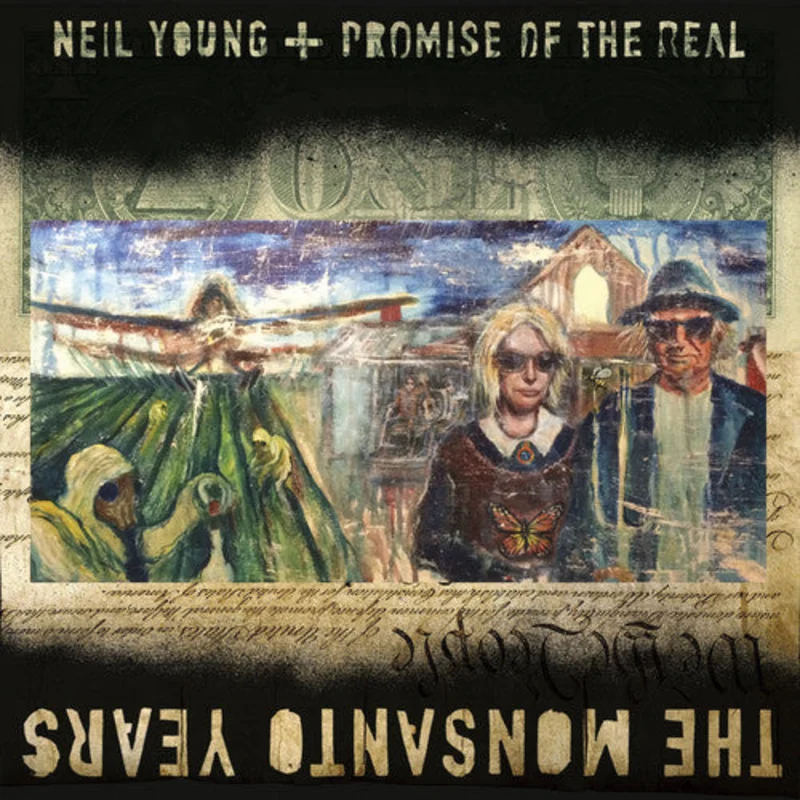 Neil Young + Promise Of The Real - The Monsanto Years - LP