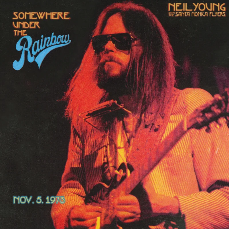 Neil Young - Somewhere Under the Rainbow 1973 [2CD]