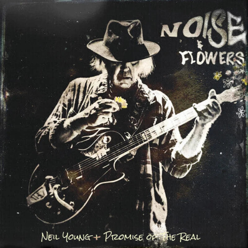 Neil Young + The Promise Of The Real - Noise & Flowers - LP