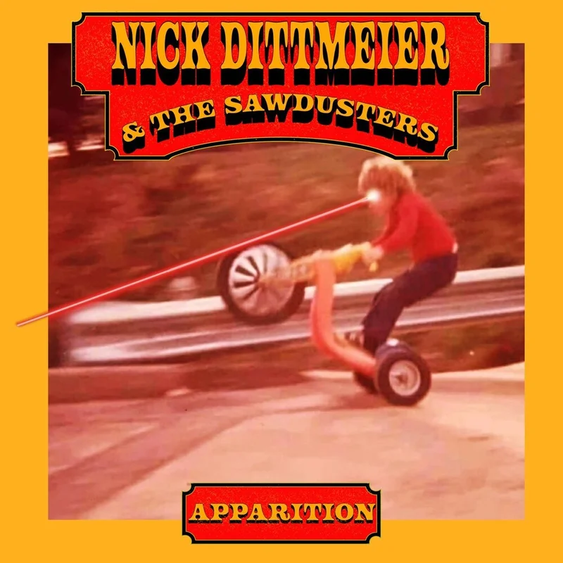Nick Dittmeier  Dittmeier & The Sawdusters - Apparition [Indie Exclusive] [Colored Vinyl]