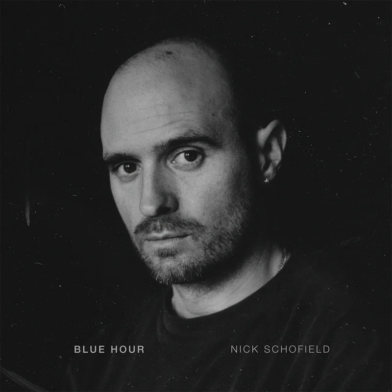 NICK SCHOFIELD - Blue Hour - LP - Black Vinyl [APR 10]