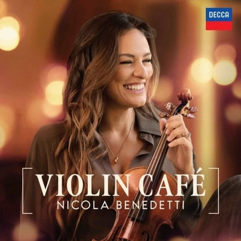 Nicola Benedetti - Violin Cafe [CD]