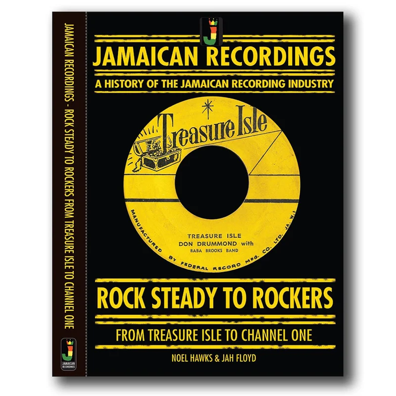 NOEL HAWKS, JAH FLOYD - Jamaican Recordings - Rock Steady To Rockers: From Treasure Isle To Channel One - Hardback Book [OCT 4]