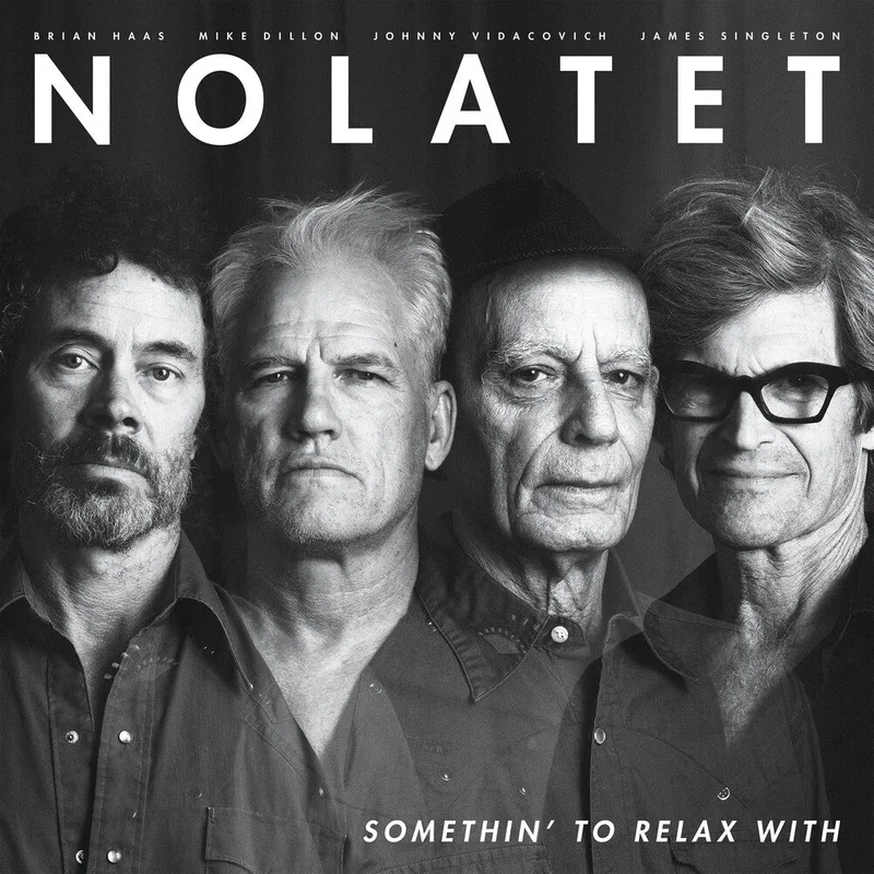 Nolatet - Somethin' To Relax With [LP]