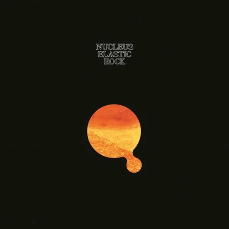 Nucleus - Elastic Rock - LP