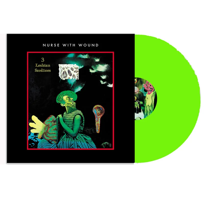 NURSE WITH WOUND - 3 Lesbian Sardines (Repress) - LP - Neon Green Vinyl