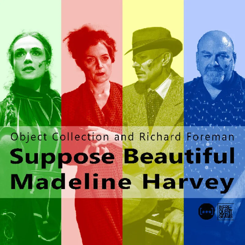 Object Collection / Richard Foreman - Suppose Beautiful Madeline Harvey [CD]