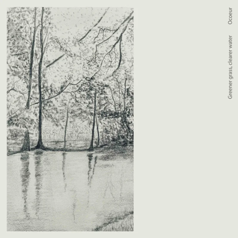 Ocoeur - Greener Grass, Clearer Water COKE BOTTLE CLEAR (Vinyl LP) PRE-ORDER