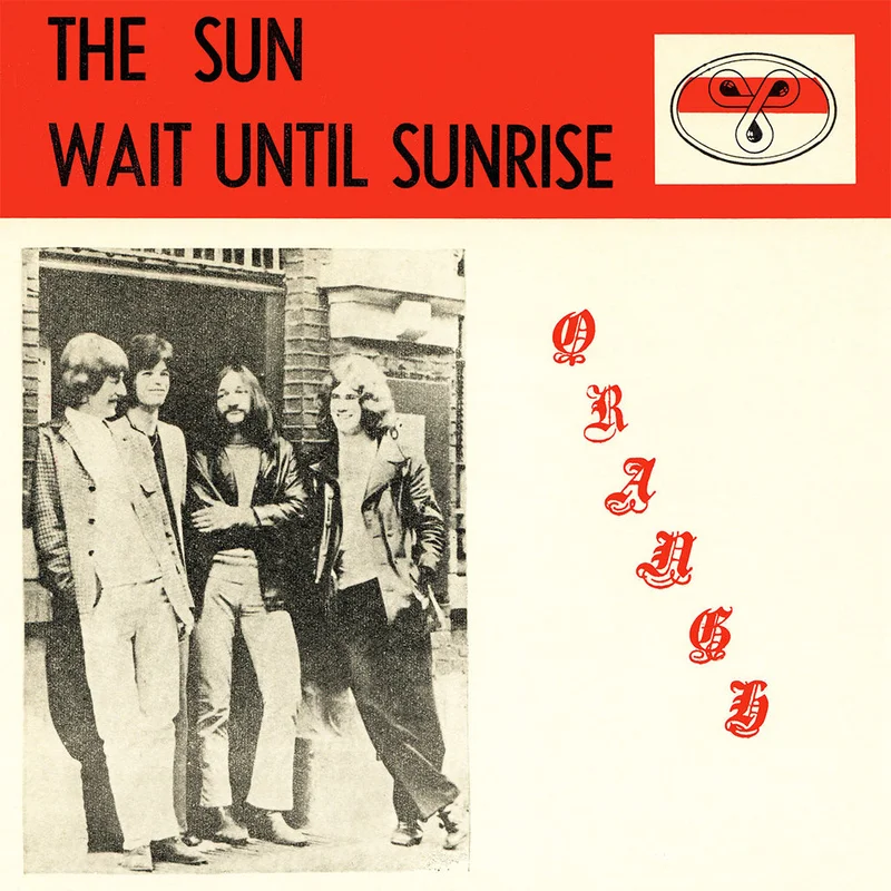 ORANGE - The Sun / Wait Until Sunrise (Reissue) - 7'' - Vinyl [APR 10]