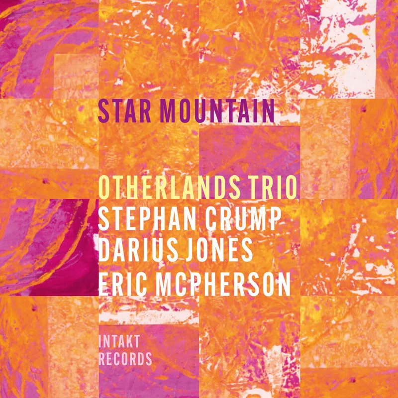 Otherlands Trio / Stephan Crump - Star Mountain [CD]