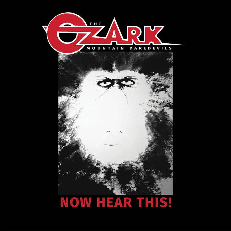 Ozark Mountain Daredevils - Now Hear This [LP]
