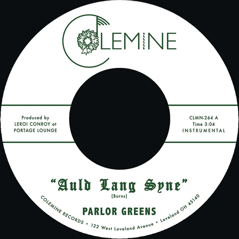 PARLOR GREENS - Auld Lang Syne b/w Everyday Will Be Like A Holiday - 7'' - Vinyl