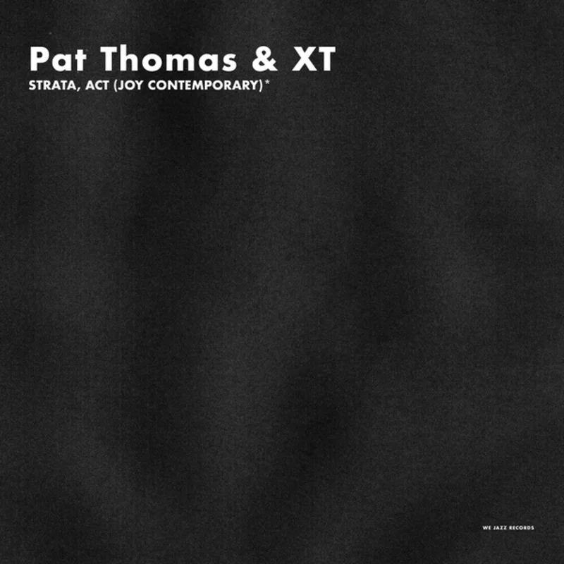 Pat Thomas  & Xt - Strata Act (Joy Contemporary) [CD]