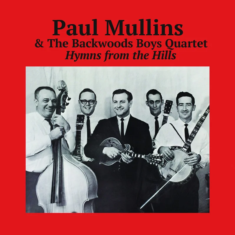 Paul Mullins  & The Backwoods Boys Quartet - Hymns From The Hills (Mod) [CD]
