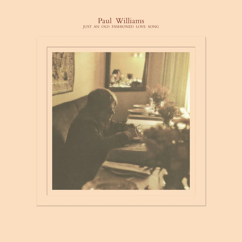 Paul Williams - Just An Old Fashioned Love Song [Reissue]