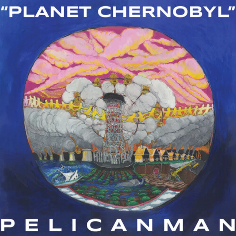 Pelicanman - Planet Chernobyl - LP