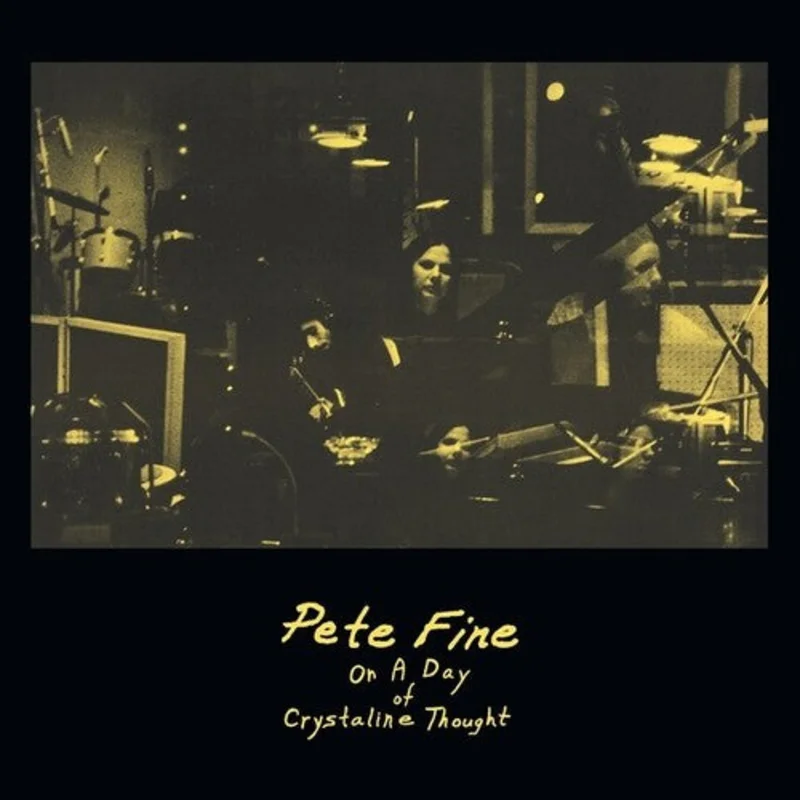 Pete Fine - On a Day of Crystalline Thought - LP